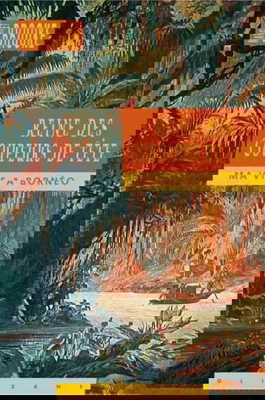 Reine des coupeurs de tête : ma vie à Bornéo