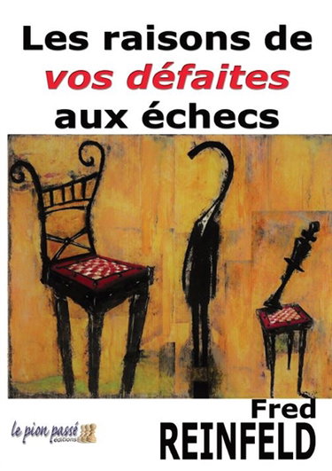 Couverture de Les raisons de vos défaites aux échecs
