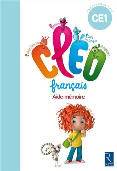 CLEO, français CE1 : aide-mémoire : programmes 2016