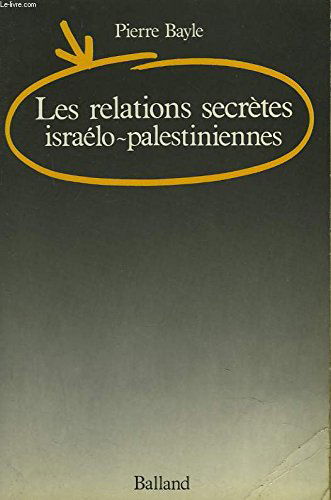 Les Relations secrètes israélo-palestiniennes
