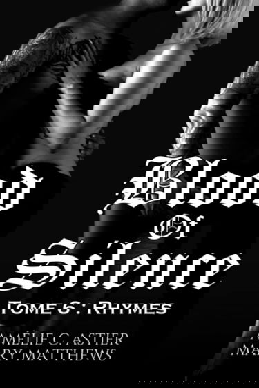 Blood Of Silence, Tome 6 : Rhymes