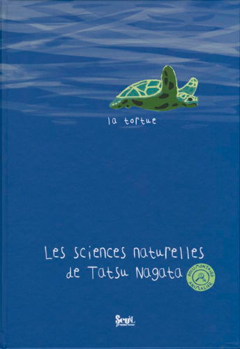Les sciences naturelles de Tatsu Nagata. La tortue
