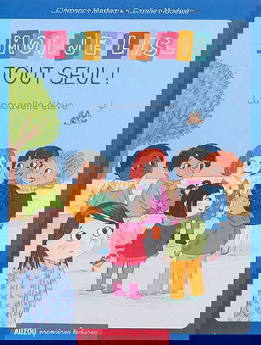 Moi, je lis tout seul. La nouvelle élève