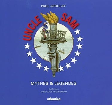 Uncle Sam : mythes et légendes