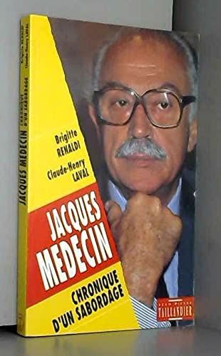 Jacques Médecin : chronique d'un sabordage