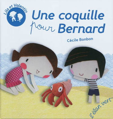Lila et Valentin. Une coquille pour Bernard