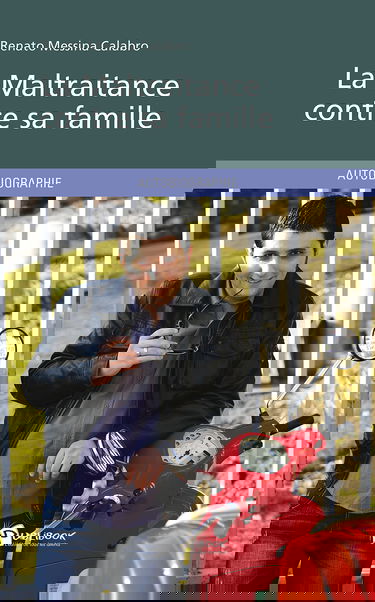 La maltraitance contre sa famille