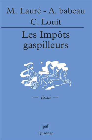 Impôts gaspilleurs