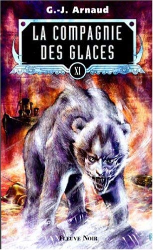 La Compagnie des glaces, tome 11 : Exode barbare, la chair des étoiles, l'aube cruelle d'un temps nouveau, les canyons du pacifique