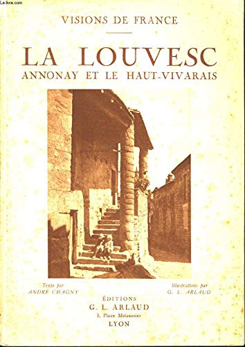 Couverture de LA LOUVESC - ANNONAY ET LE HAUT-VIVARAIS