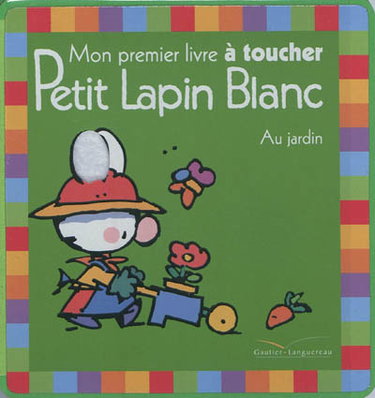 Au jardin : mon premier livre à toucher