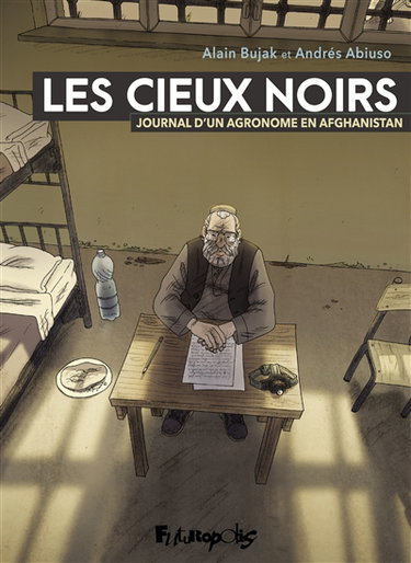 Les cieux noirs : journal d'un agronome en Afghanistan