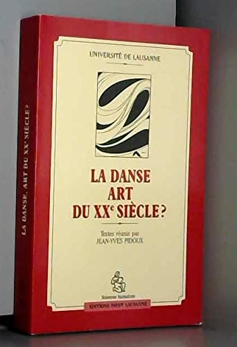 La Danse, art du XXe siècle ?
