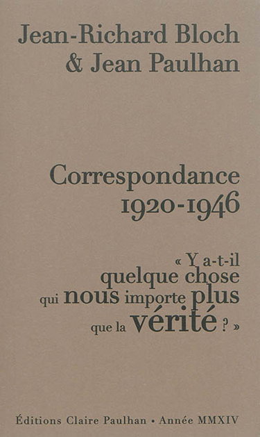 Couverture de Correspondance 1920-1946 : y a-t-il quelque chose qui nous importe plus que la vérité ?