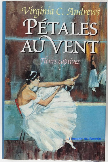 Couverture de Pétales au vent (Fleurs captives.) par Virginia C. Andrews