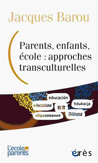 Parents, enfants, école : approches transculturelles