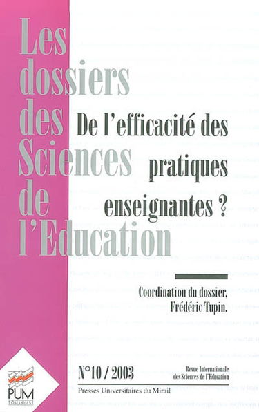 Dossiers des sciences de l'éducation (Les), n° 10. De l'efficacité des pratiques enseignantes ?