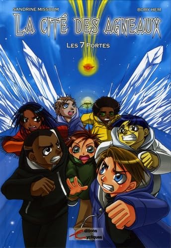 La cité des Agneaux. Vol. 1. Les 7 portes