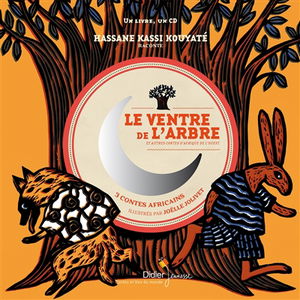 Le ventre de l'arbre : et autres contes d'Afrique de l'Ouest