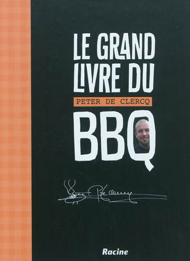 Le grand livre du BBQ