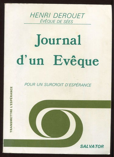 Journal d'un évêque : pour un surcroit d'espérance
