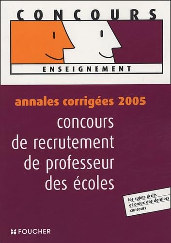 Concours de recrutement de professeur des écoles: Annales corrigées