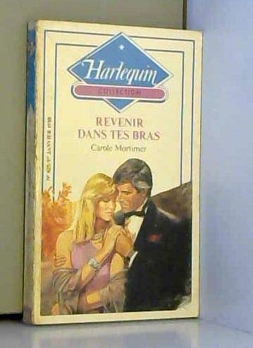 Revenir dans tes bras (Collection Harlequin)