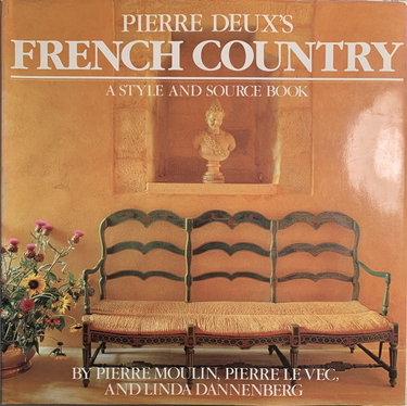 Couverture de Pierre Deux's French Country: A Style and Sourcebook