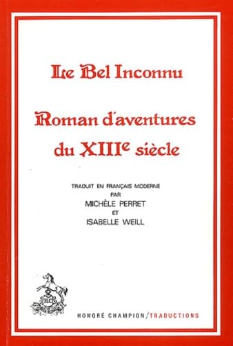 Le bel inconnu : roman d'aventures du XIIIe siècle