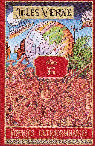 Jules VERNE - Nord contre Sud, Tome I - Voyages Extraordinaires