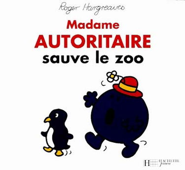 Madame Autoritaire sauve le zoo