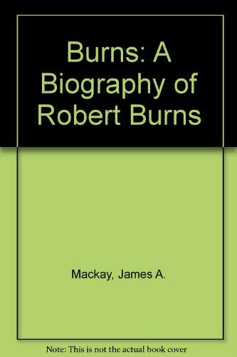 Couverture de Burns: A Biography of Robert Burns