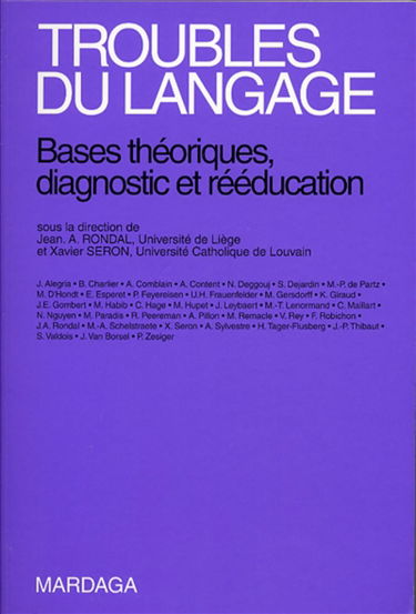 Troubles du langage : bases théoriques, diagnostic et rééducation