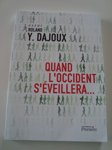 Quand l'Occident s'éveillera...: L'islam raconté à l'Occident