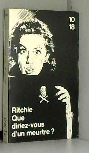 Que diriez-vous d'un meurtre ?