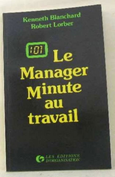 Couverture de Le Manager minute au travail