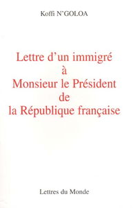 Lettre d'un immigré à monsieur le président de la République française