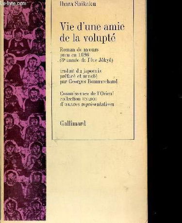 Vie d'une amie de la volupté : roman de mœurs paru en 1686, 3e année de l'ère Jôkyô