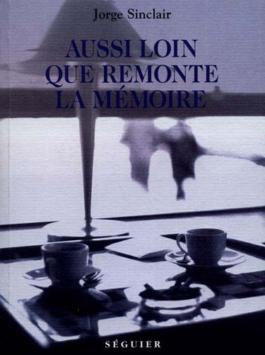 Aussi loin que remonte la mémoire