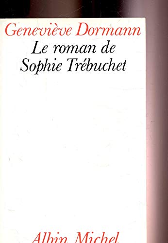 le roman de sophie trébuchet