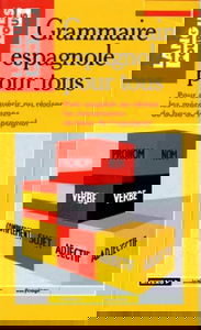 Grammaire Espagnole Pour Tous
