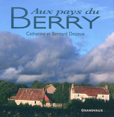 Au pays du Berry