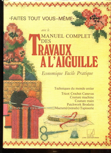 Couverture de Manuel complet des travaux à l'aiguille