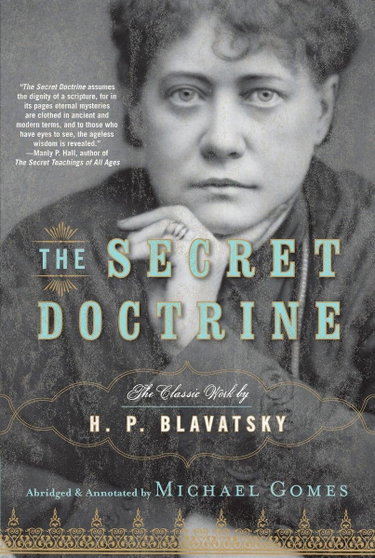 Couverture de The Secret Doctrine: The Classic Work, Abridged and Annotated