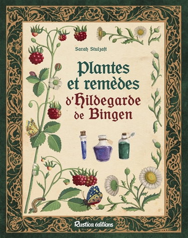 Couverture de Plantes et remèdes d'Hildegarde de Bingen