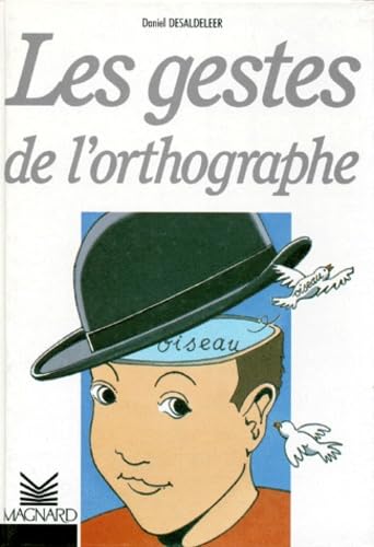 Les Gestes De L'Orthographe