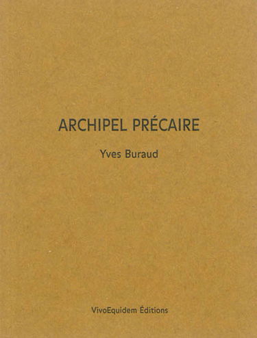 Archipel précaire : neuf récits psychogéographiques