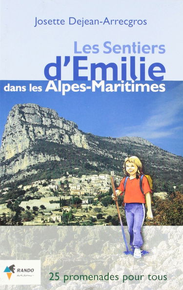 Les sentiers d'Emilie dans les Alpes-Maritimes