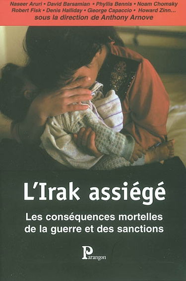 L'Irak assiégé : les conséquences mortelles de la guerre et des sanctions