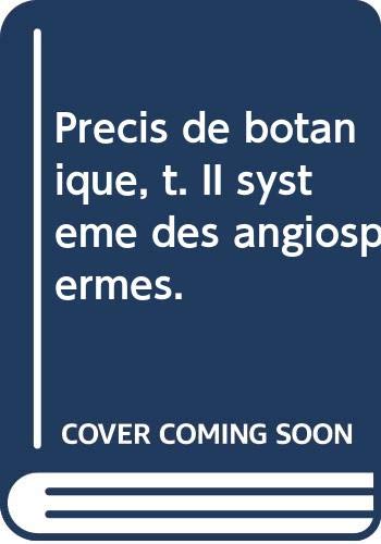 Couverture de Précis de botanique, t. II système des angiospermes.